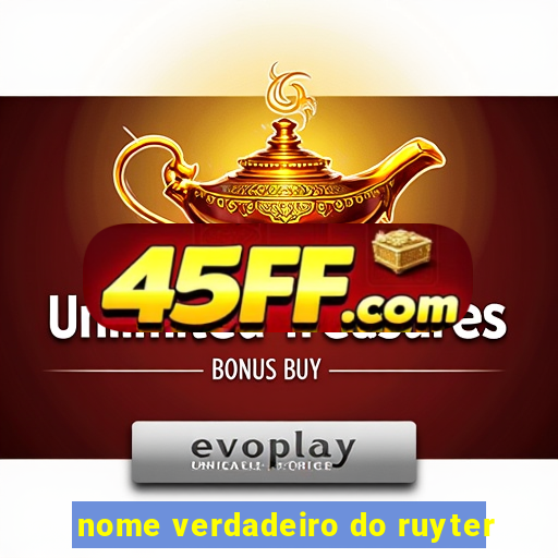 nome verdadeiro do ruyter